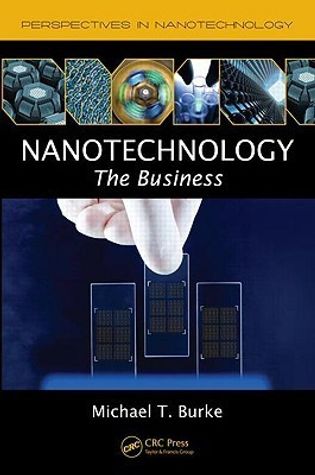 Nanotechnology: The Business