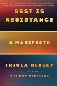 Rest Is Resistance: A Manifesto