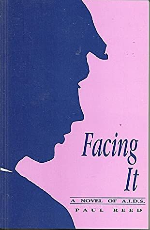 Facing It: A Novel of AIDS