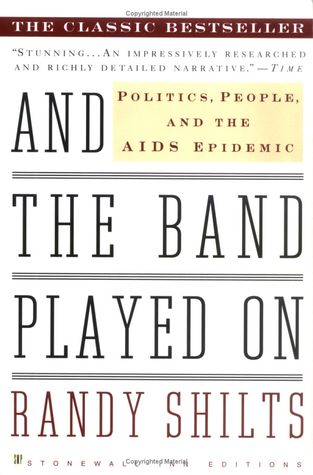 And the Band Played On: Politics, People, and the AIDS Epidemic