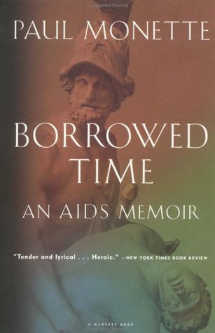 Borrowed Time: An AIDS Memoir