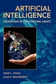 Artificial Intelligence: Foundations of Computational Agents