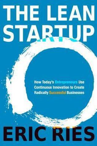 The Lean Startup: How Today