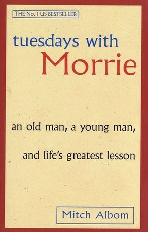 Tuesdays with Morrie