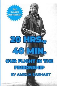 20 Hrs., 40 Min.: Our Flight in the Friendship