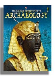 The Usborne Introduction to Archaeology