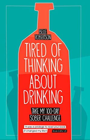 Tired of Thinking About Drinking: Take My 100-Day Sober Challenge