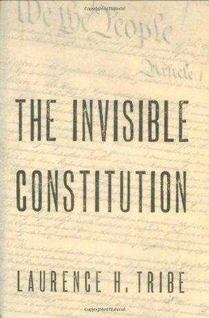 The Invisible Constitution