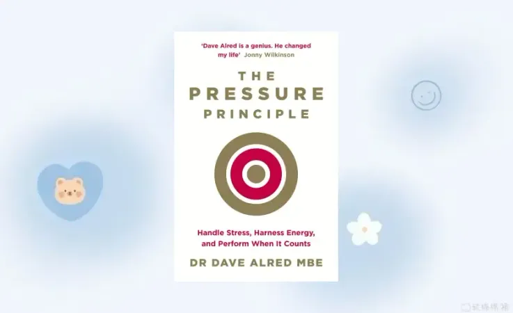 The Pressure Principle: Handle Stress, Harness Energy, and Perform When It Counts