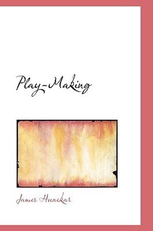 Play-Making: A Manual of Craftsmanship