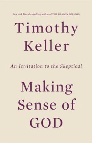 Making Sense of God: An Invitation to the Skeptical