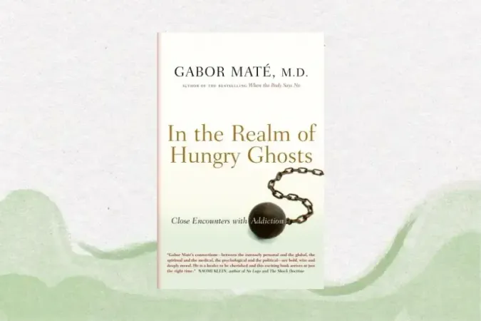 In the Realm of Hungry Ghosts: Close Encounters with Addiction