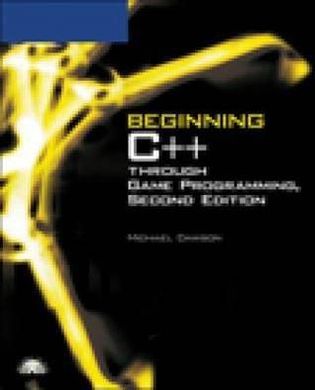 Beginning C++ Through Game Programming