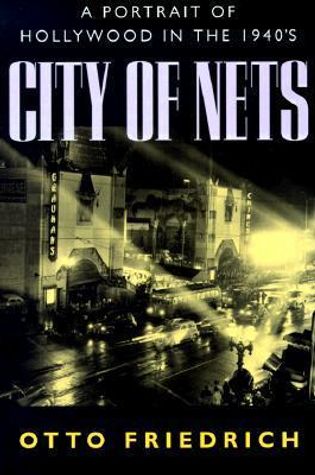 City of Nets: A Portrait of Hollywood in the 1940s