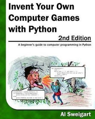 Invent Your Own Computer Games With Python