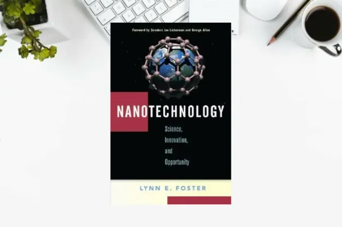 Nanotechnology: Science, Innovation, And Opportunity