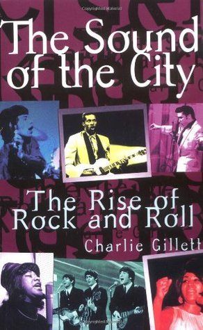 The Sound of the City: The Rise of Rock and Roll