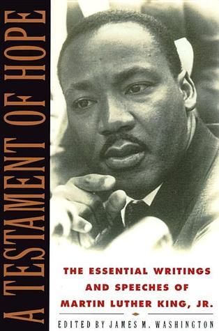 A Testament of Hope: The Essential Writings and Speeches