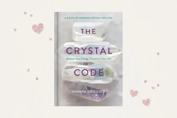 The Crystal Code: Balance Your Energy, Transform Your Life