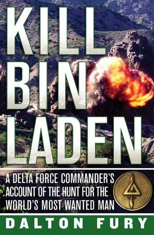 Kill Bin Laden: A Delta Force Commander