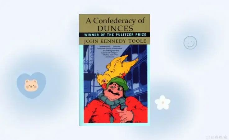 A Confederacy of Dunces