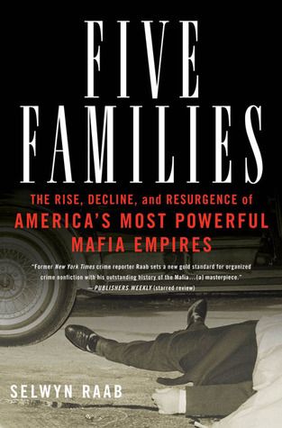 Five Families: The Rise, Decline, and Resurgence of America