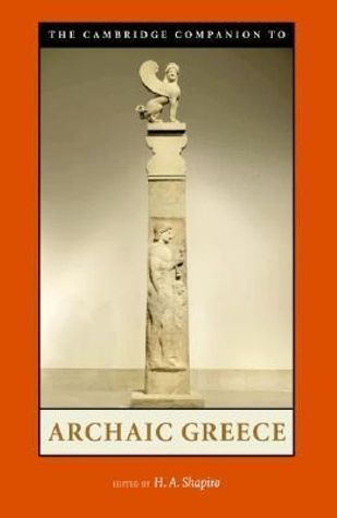 The Cambridge Companion to Archaic Greece