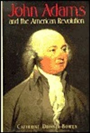 John Adams and the American Revolution