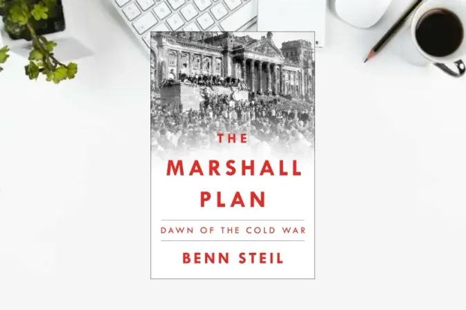 The Marshall Plan: Dawn of the Cold War