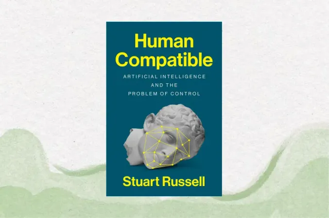 Human Compatible: Artificial Intelligence and the Problem of Control