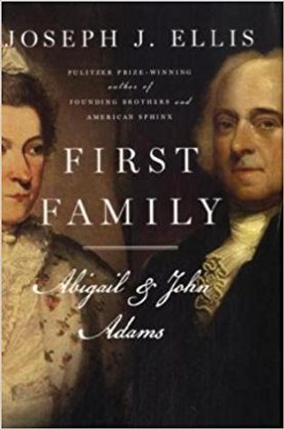 First Family: Abigail and John Adams