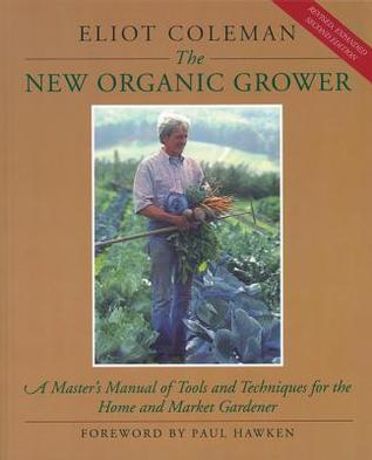 The New Organic Grower: A Master