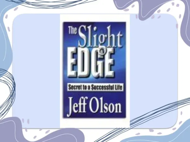 The Slight Edge