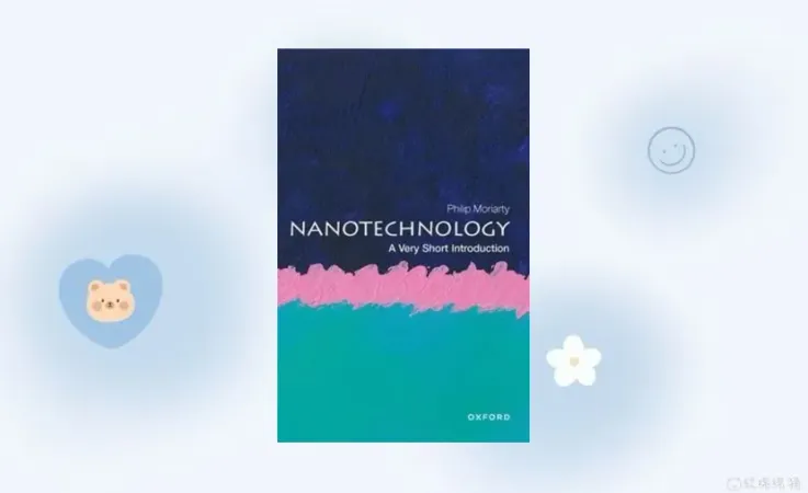 Nanotechnology: A Very Short Introduction