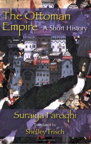 The Ottoman Empire: A Short History