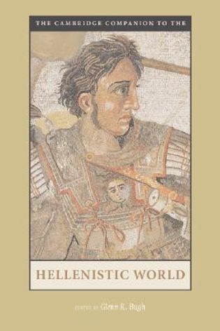 The Cambridge Companion to the Hellenistic World