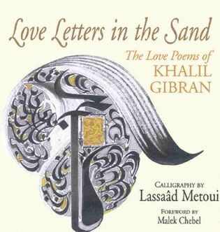 Love Letters in the Sand: The Love Poems of Khalil Gibran