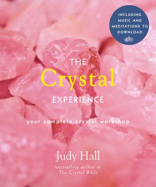 The Crystal Experience: Your Complete Crystal Workshop in a Book