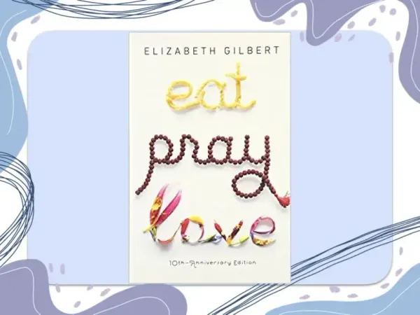 Eat, Pray, Love